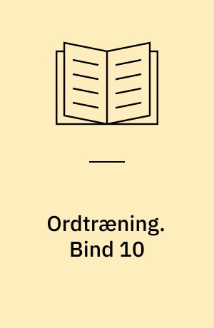 Ordtræning. Bind 10