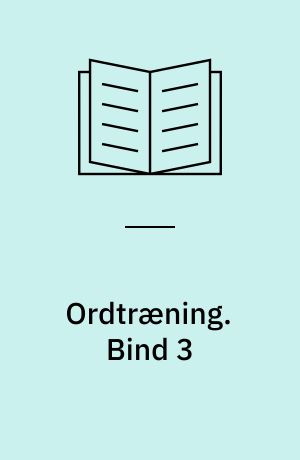 Ordtræning. Bind 3