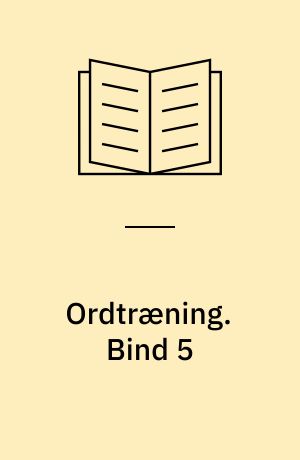 Ordtræning. Bind 5