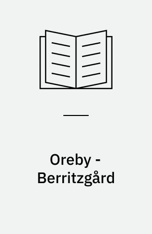 Oreby - Berritzgård : registratur