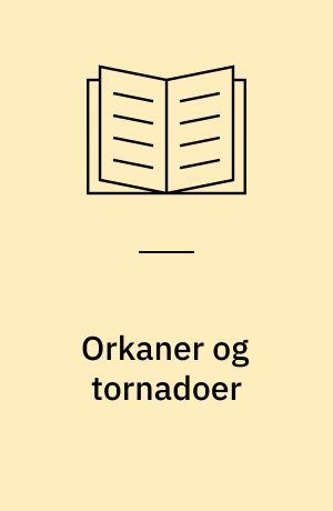 Orkaner og tornadoer