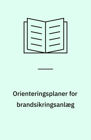 Orienteringsplaner for brandsikringsanlæg