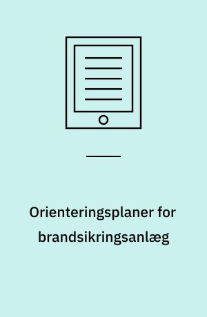 Orienteringsplaner for brandsikringsanlæg