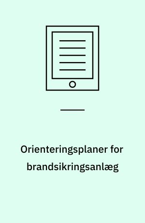 Orienteringsplaner for brandsikringsanlæg