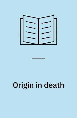 Origin in death