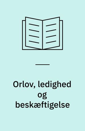 Orlov, ledighed og beskæftigelse