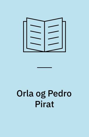 Orla og Pedro Pirat