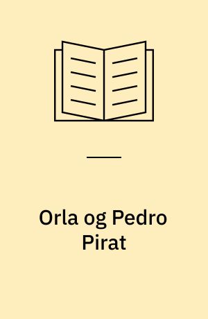 Orla og Pedro Pirat