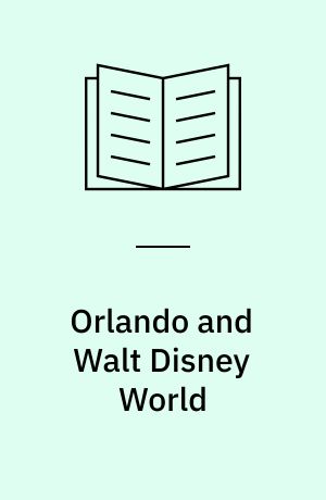 Orlando and Walt Disney World