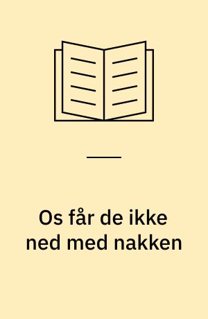 Os får de ikke ned med nakken