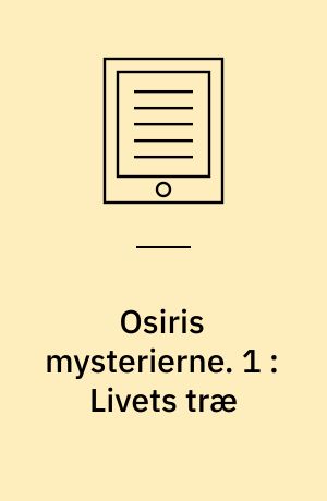 Osiris mysterierne. 1 : Livets træ