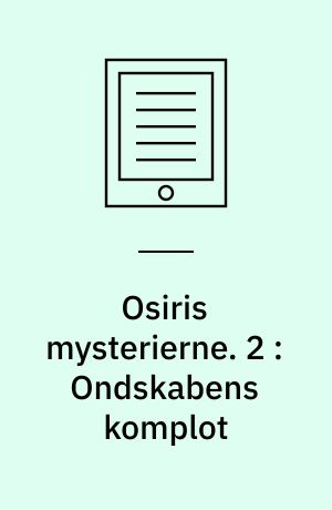 Osiris mysterierne. 2 : Ondskabens komplot