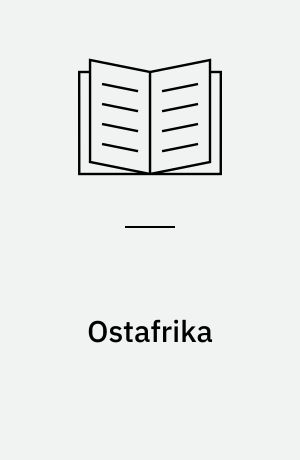 Ostafrika : (Kenya, Tanzania, Uganda)