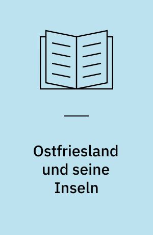Ostfriesland und seine Inseln