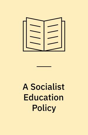 A Socialist Education Policy