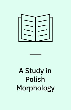A Study in Polish Morphology