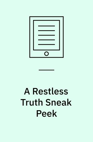 A Restless Truth Sneak Peek
