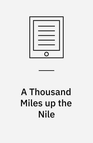 A Thousand Miles up the Nile