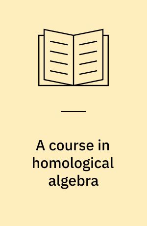 A course in homological algebra
