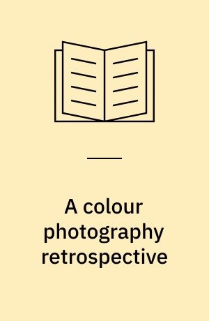 A colour photography retrospective