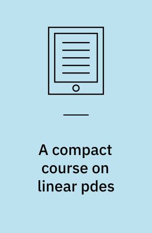 A compact course on linear pdes