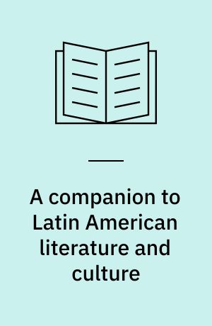 A companion to Latin American literature and culture
