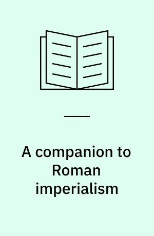 A companion to Roman imperialism