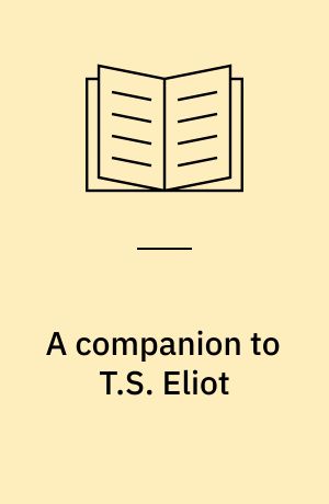 A companion to T.S. Eliot