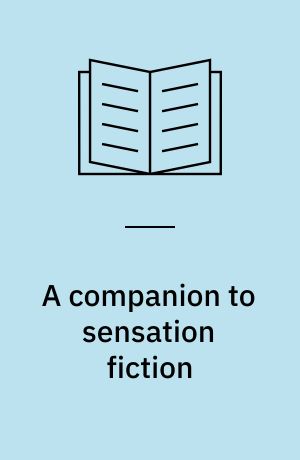 A companion to sensation fiction
