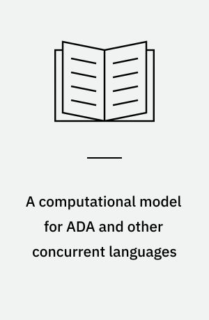 A computational model for ADA and other concurrent languages
