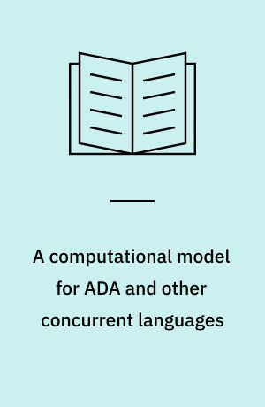 A computational model for ADA and other concurrent languages