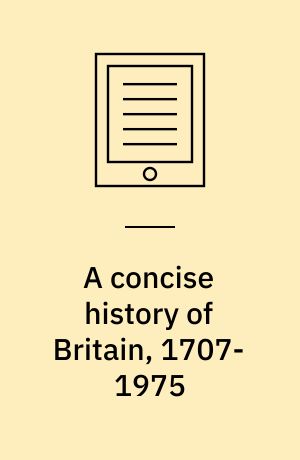 A concise history of Britain, 1707-1975