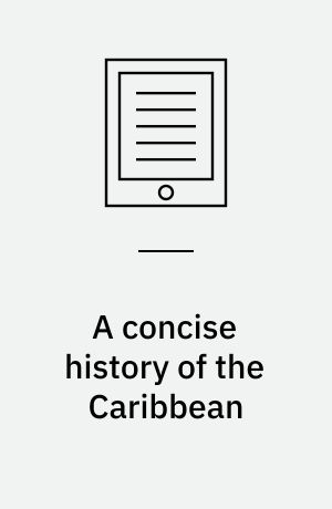 A concise history of the Caribbean