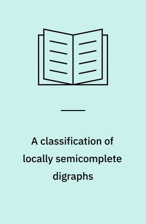 A classification of locally semicomplete digraphs
