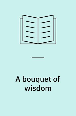 A bouquet of wisdom