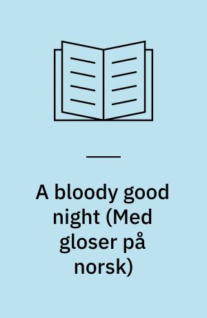 A bloody good night