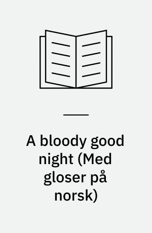 A bloody good night
