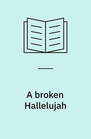 A broken Hallelujah : a theology of Martin Luther's liturgical simul : PhD dissertation