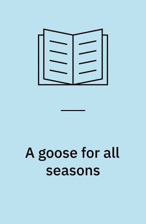A goose for all seasons