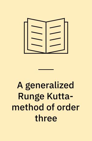 A generalized Runge Kutta-method of order three