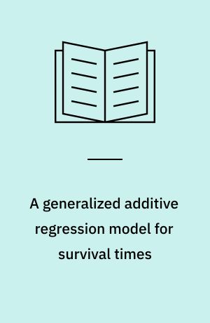 A generalized additive regression model for survival times