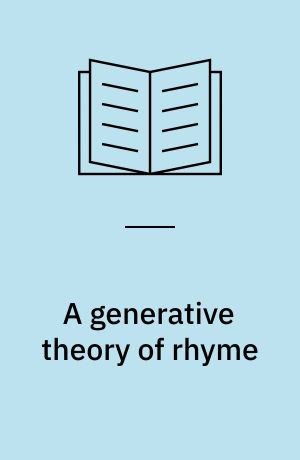 A generative theory of rhyme : an optimality approach