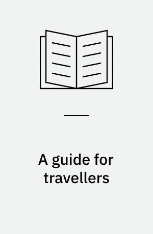 A guide for travellers : regulations for travellers who are not residents of Denmark