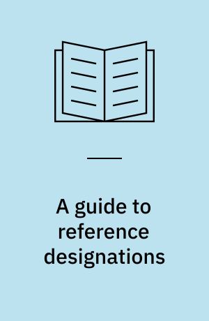 A guide to reference designations : preparation of TAG numbers, letter codes, modularization and interfaces between systems