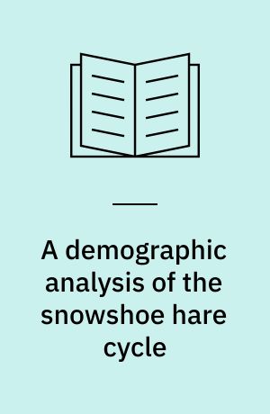 A demographic analysis of the snowshoe hare cycle