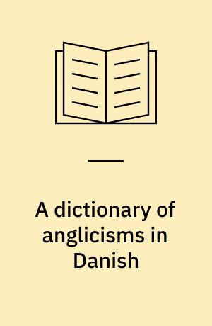 A dictionary of anglicisms in Danish