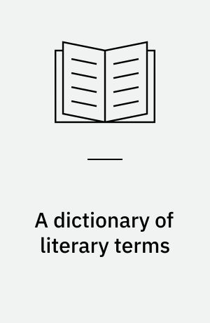 A dictionary of literary terms