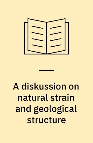 A diskussion on natural strain and geological structure