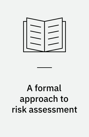 A formal approach to risk assessment
