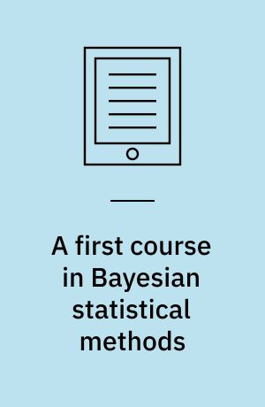A first course in Bayesian statistical methods